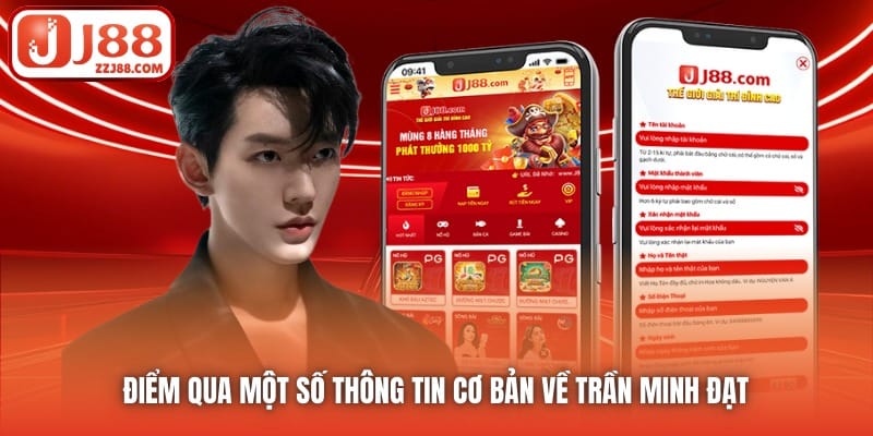 Điểm qua một số thông tin cơ bản về Trần Minh Đạt 